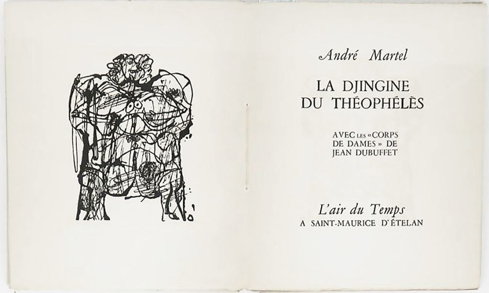 Livre Illustré Dubuffet - André Martel : LA DJINGINE DU THÉOPHÉLÈS & LES CORPS DE DAMES DE JEAN DUBUFFET (1954).