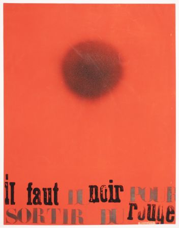 Sérigraphie Degottex - IL FAUT DU NOIR POUR SORTIR DU ROUGE.