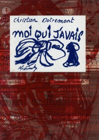 Livre Illustré Alechinsky - Moi qui j'avais