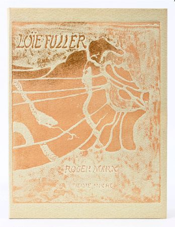 Livre Illustré Roche - (R. Marx) LA LOÏE FULLER. Estampes modelées de Pierre Roche.