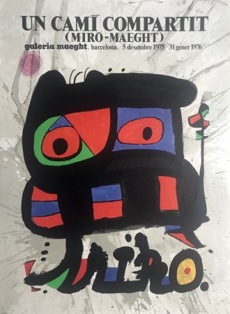 Affiche Miró - Un Cami compartit (Miró-Maeght) / Galeria Maeght